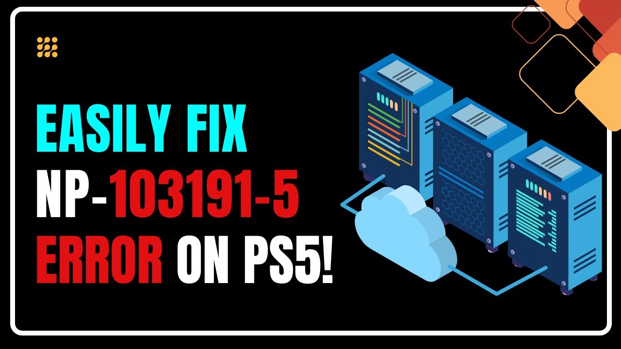How to Fix PS5 Error Code NP-103191-5 | PS5 Network Error NP