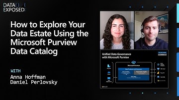 How to explore your data estate using the Microsoft Purview data catalog | Data Exposed