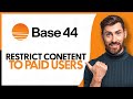 How to Restrict Content to Paid Users in Base44 (Step By Step)