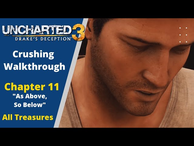 As Above, So Below - Chapter 11 - Walkthrough, Uncharted 3: Drake's  Deception