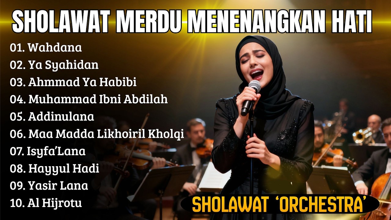 Sholawat Merdu Menenangkan Hati | WAHDANA, YA SYAHIDAN  | Sholawat Orchestra Terbaru
