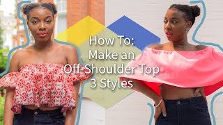 HOW TO MAKE OFF-SHOULDER TOPS - 3 EASY STYLES(Beginner Friendly) | KIM DAVE News