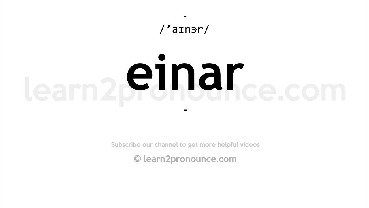 how-to-pronounce-einar-english-pronunciation-youtube