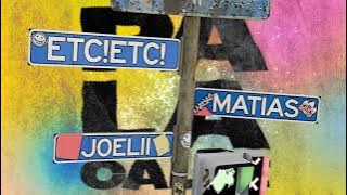 ETC!ETC! & Matias - Pa La Calle (feat. Joelii)