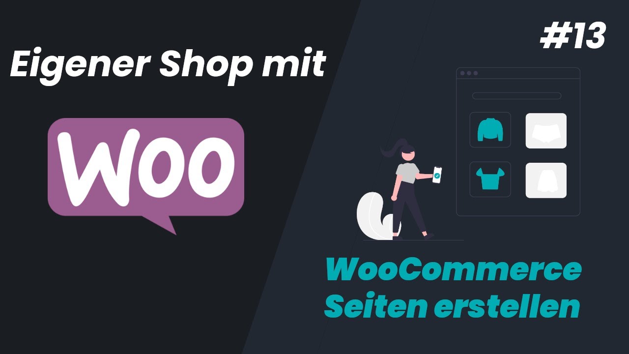 New Update WooCommerce Seiten erstellen (Shop, Kategorien, Kasse, ...) | Eigener Shop mit WooCommerce #13