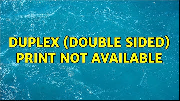 Ubuntu: duplex (double sided) print not available (2 Solutions!!)