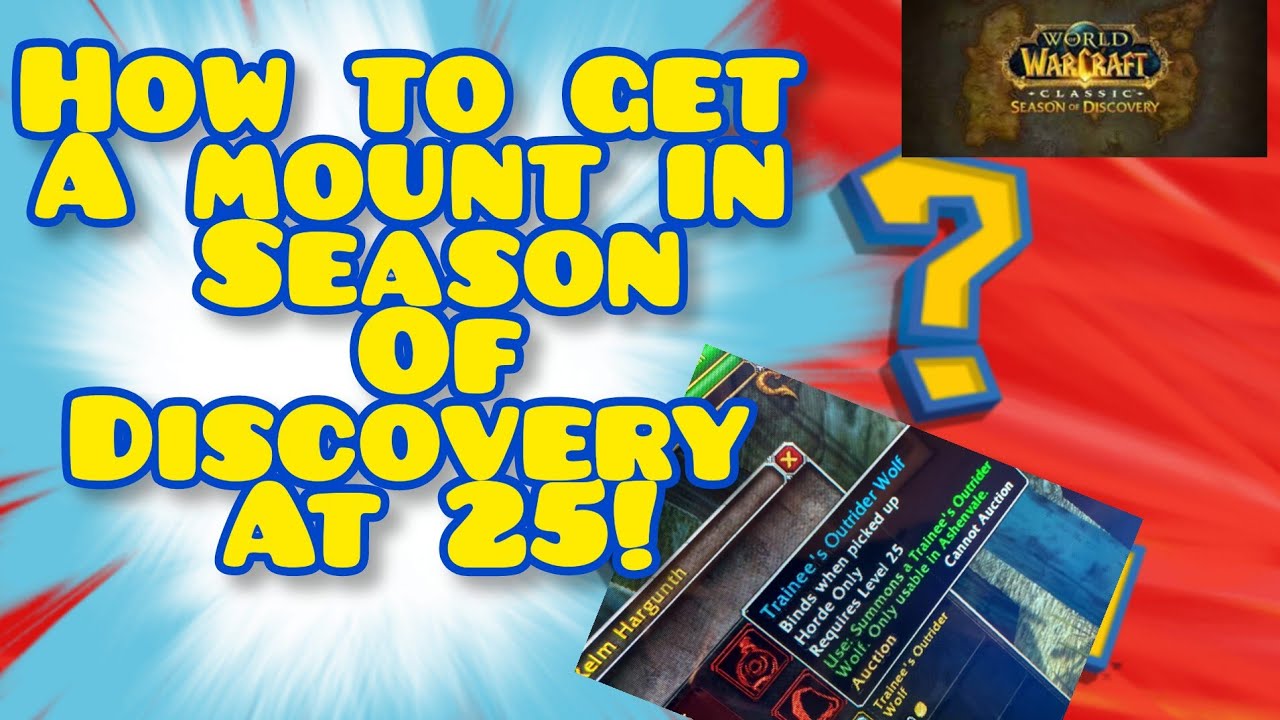 Season of Discovery How to get a MOUNT at level 25! YouTube
