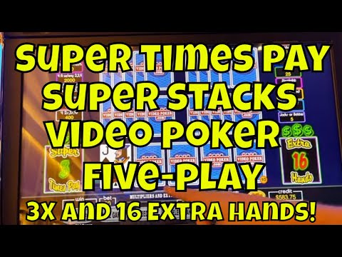 Super Times Pay Super Stacks 5-Play - 3X Multiplier/16 Extra Hands!