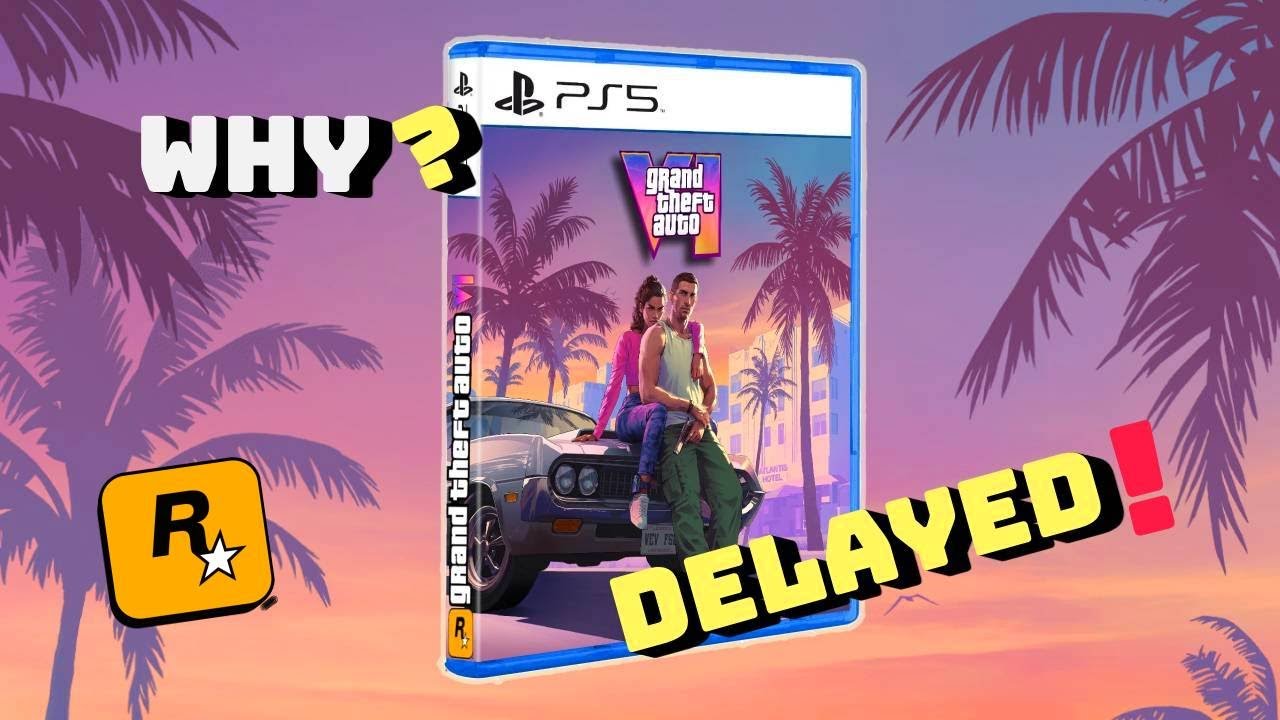 Why GTA VI Was Delayed Again — The REAL Reason Rockstar Pushed It to ...