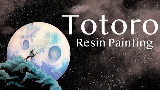 Resin with Me | Layered Resin Painting | Totoro