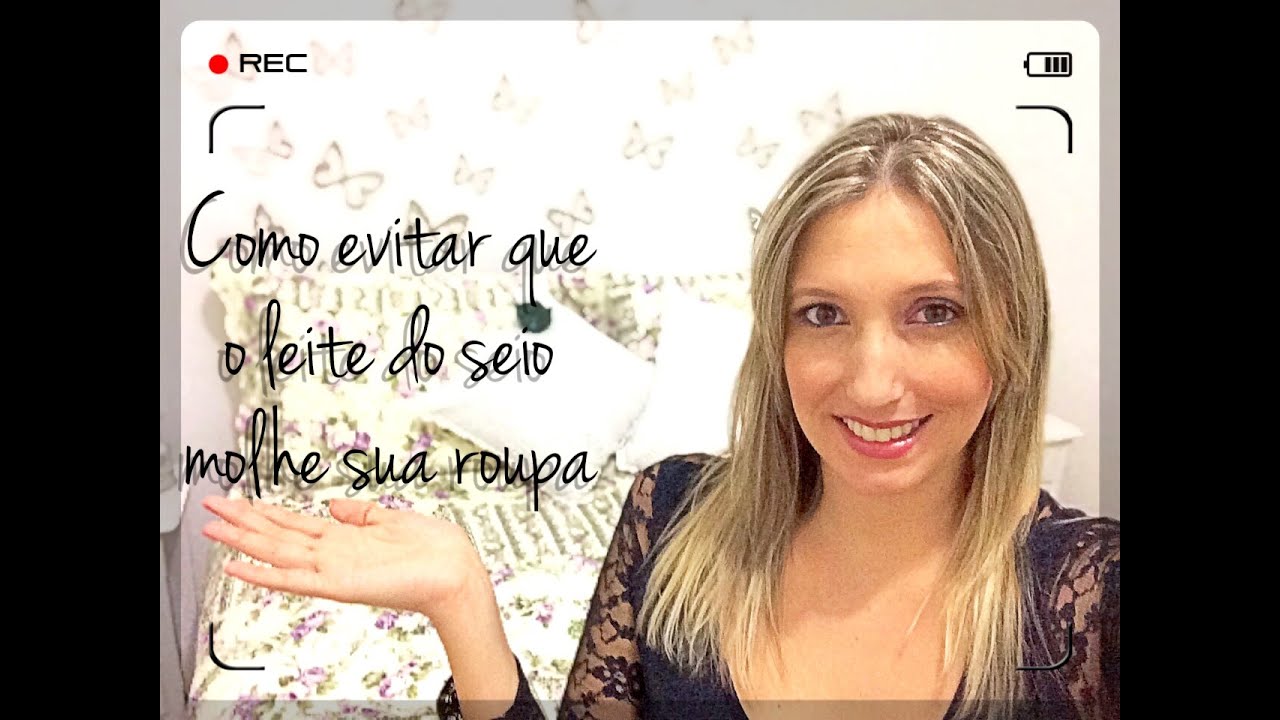 #VEDA 08 - Como evitar que o leite do seio molhe sua roupa