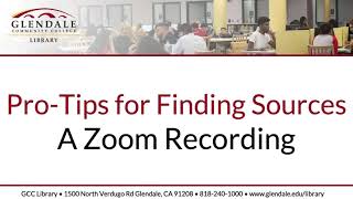 Pro-Tips for Finding Sources Workshop: A Zoom Recording