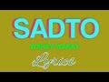 SADTO WARAY WARAY SONG LYRICS Tataybembembheemzkheemixtv