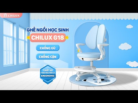 Video Giới Thiệu Ghế Ngồi Học Sinh Chilux G18 | Chilux.vn - youtube