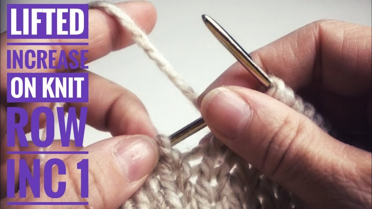 How to increase knitting Lifted increase knitting How to knit YouTube