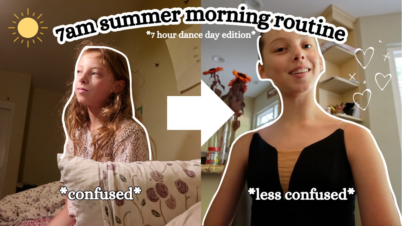 my 7am summer morning routine *7-hour dance day edition* - YouTube