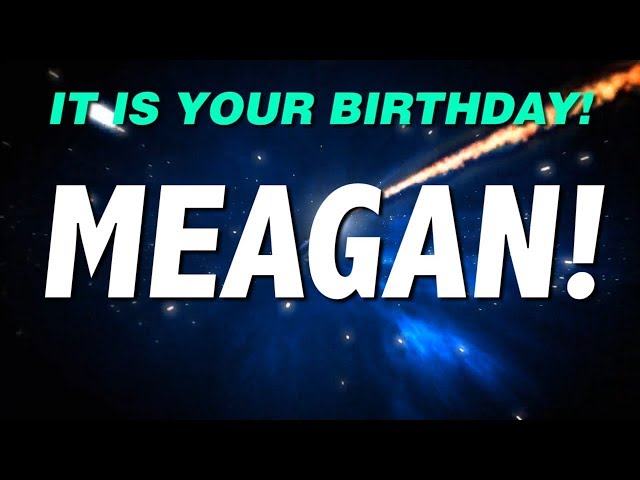 HAPPY BIRTHDAY MEAGAN! This is your gift.