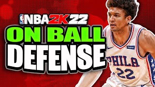 NBA 2K22 On Ball Defense Tutorial! Best Defensive Tips YOU NEED TO KNOW