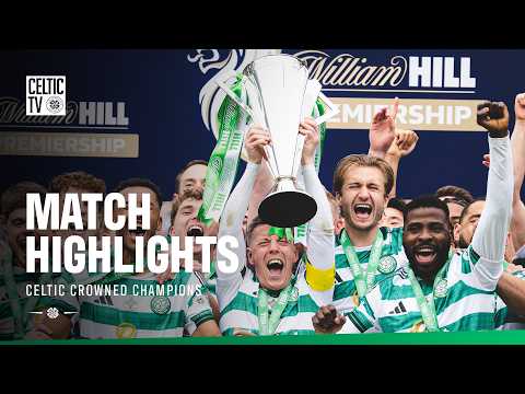 Scottish Premiership Highlights | Celtic 3-1 Hearts (16/05/26) — football highlights