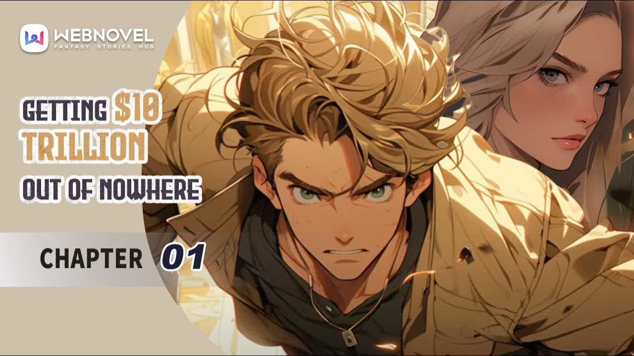 Getting $10 Trillion Out Of Nowhere Getting $10 Trillion Out Of Nowhere - Chapter 01｜Motion Manhwa｜DC Style