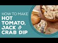 Blast from the Past: Hot Tomato, Jack and Crab Dip Recipe