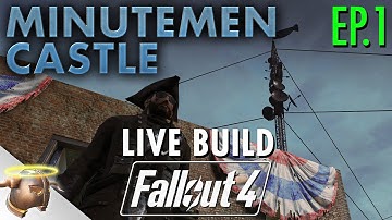 Fallout 4: Minutemen Castle settlement build with EvilViking13 | EPISODE 1 | RangerDave