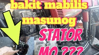 bakit mabilis masunog stator mo?