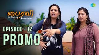 Bhairavi Serial Promo | Episode 12 | Actress Radha | Tamil Horror | Saregama Dice TV Shows Tamil