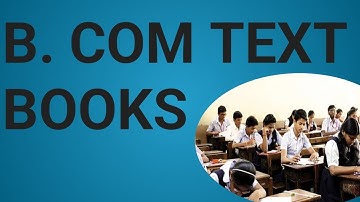 B. COM TEXT BOOKS|TEXT BOOK FOR BCOM SUBJECTS|B.COM SUBJECTS IN TELUGU|B.COM COMPLETE DETAILS|B.COM|
