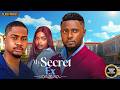 MY SECRET EX (UCHE MONTANA, MAURICE SAM, CLINTON JOSHUA, OMECHE OKO)Latest Nigerian Movie 2026