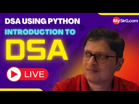 Introduction to DSA | DSA using Python | हिंदी में | MySirG