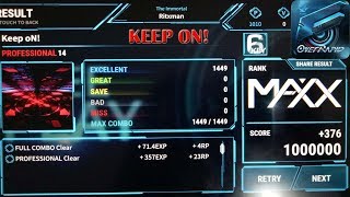 [OVERRAPID] Keep oN! PRO LVL 14 MAXX