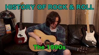 History of Rock & Roll - The 1990s