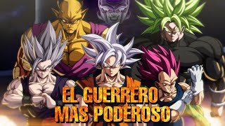 EL GUERRERO MAS PODEROSO DEL UNIVERSO 7 DRAGON BALL SUPER