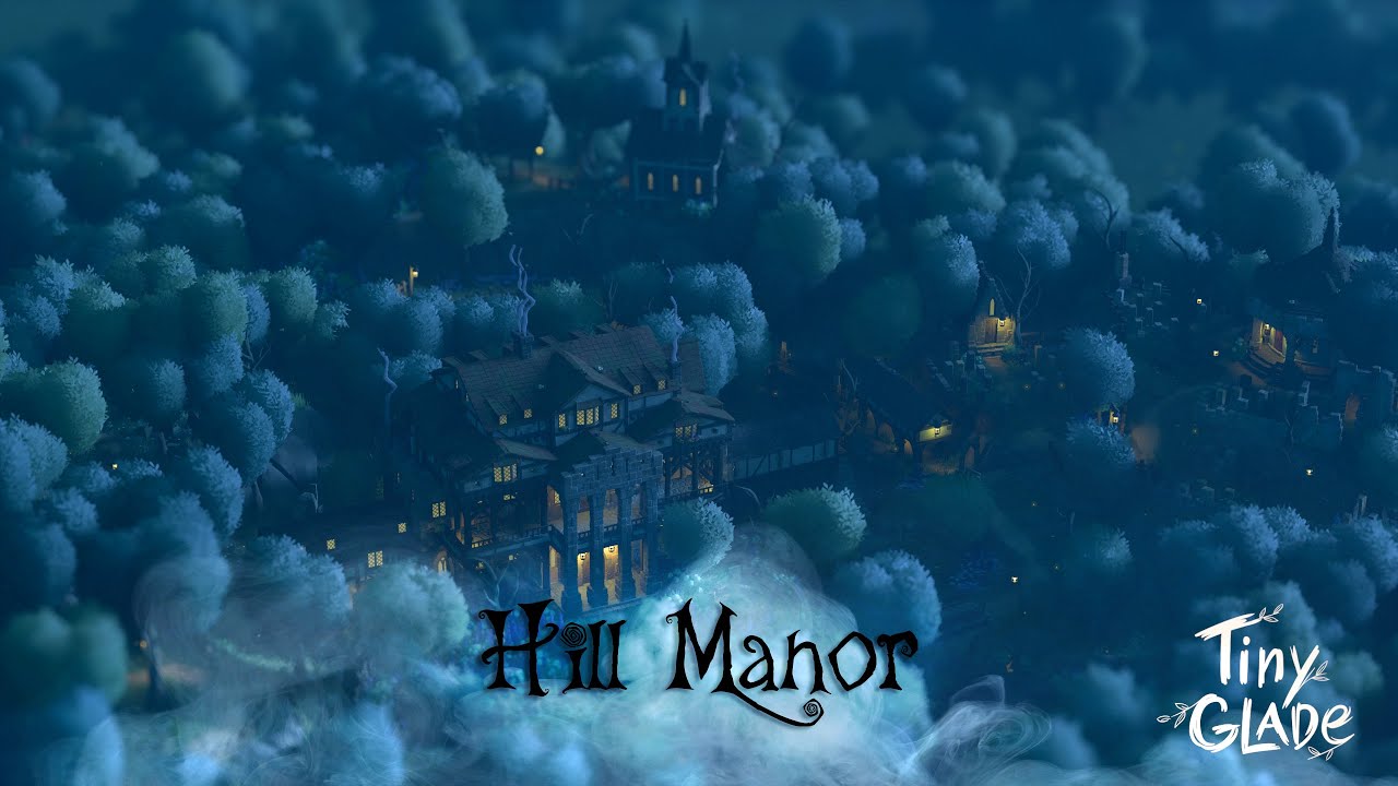 Tiny Glade Timelapse: Hill Manor