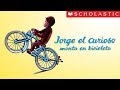 Scholastic's Curious George Rides a Bike (Español)