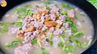 ข้าวต้มหมูสับทรงเครื่อง กุ้งแห้ง สูตรง่ายที่สุด‼️ หมูเด้งทอดหอมอร่อย|Rice Soup with pork|ครัวแม่ผึ้ง