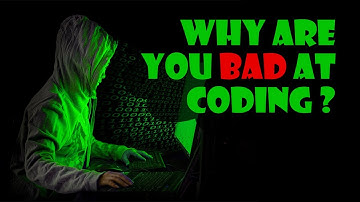 This Could Be the Only Reason You Are BAD at Coding !