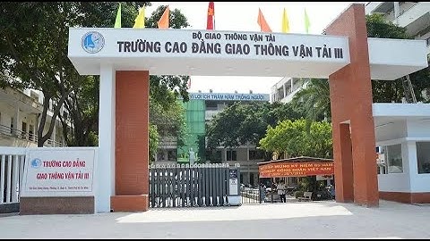 Có Nên Học Trường Cao Đẳng Giao Thông Vận Tải III