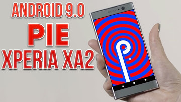 Install Android 9.0 Pie on Sony Xperia XA2 (LineageOS 16) - How to Guide!