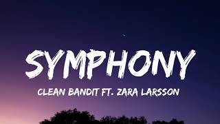 Clean Bandit - Symphony (Lyrics) ft. Zara Larsson