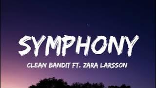 Clean Bandit - Symphony (Lyrics) ft. Zara Larsson
