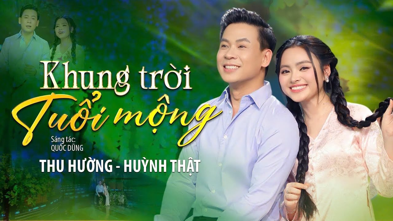 Khung Trời Tuổi Mộng | Thu Hường - Huỳnh Thật | Cặp Đôi Dễ Thương Kết Hợp Ăn Ý