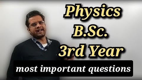 3rd Paper Physics B.Sc. 3rd Year most important questions mjpru