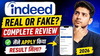 Full Is the Indeed App Real or Fake | Indeed App Review | Complete Guide 2026 Update