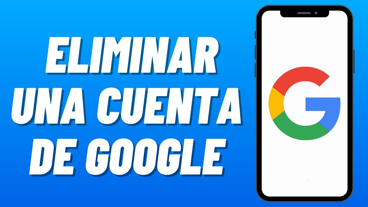 Cómo ELIMINAR una CUENTA de GOOGLE de un CELULAR (2026) Guía Completa ...