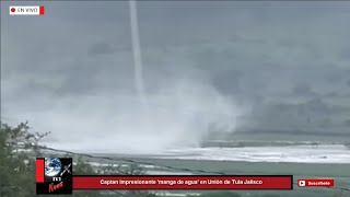 Captan impresionante 'manga de agua' en Unión de Tula Jalisco