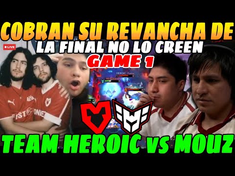 😲Se COBRAN la REVANCHA, Team HEROIC vs Team MOUZ, GAME 1😲| LEO y BENJAZ no lo PUEDEN CREER😲