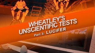 Wheatley's Unscientific Tests: Part 3 (Walkthrough)