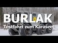Burlak - Wohnwagen für Extreme / Testlauf zum Karasee